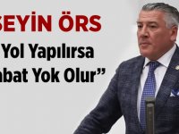 Hüseyin Örs"bu Yol Yapılırsa Akçaabat Yok Olur"