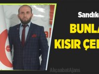 Sandıkçı "Bunlar Kısır Çekişme"