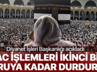 Hac İşlemleri Durduruldu