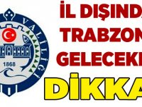 Trabzon Valiliği şehir dışından gelenlerle ilgili flaş bir karar aldı.
