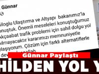 Günnar "Bakan İle Konuştuk. Sahilden Yol Yapılmayacak"