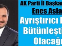 AK Parti İl Başkan Adayı Aslan "Koltuk Derdim Yok"