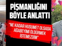 Pişmanlığını Böyle Anlattı