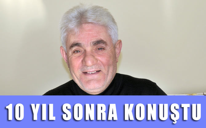 10yil-sonra-konustu.jpg