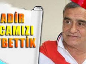 Trabzonspor'un pilot takımı 1461 Trabzon'un teknik direktörü Kadir Özcan, hayatını kaybetti.