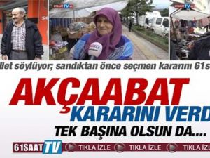 Akçaabat Halkı Ne Düşünüyor?