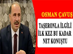 Çavuş Taşeronla İlgili Konuştu