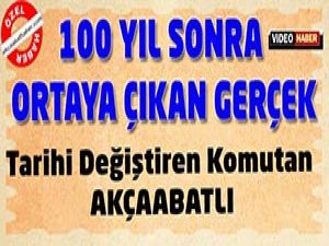 Tarihi Değiştiren Komutan Akçaabatlı